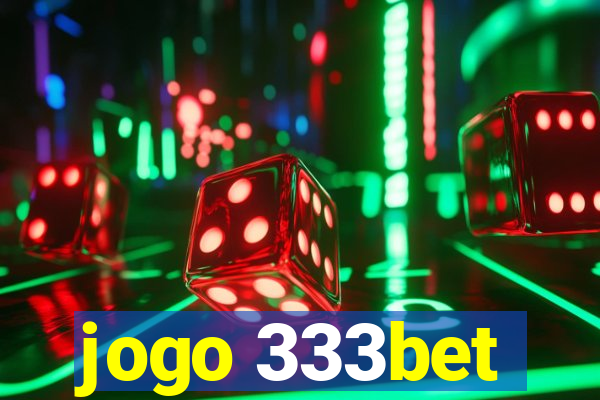 jogo 333bet